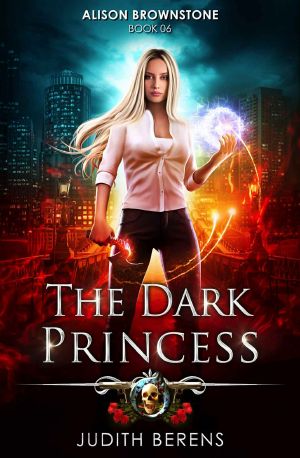 [Alison Brownstone 06] • The Dark Princess